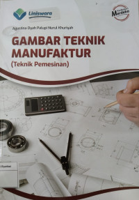 Gambar teknik manufaktur (Teknik pemesinan)