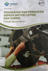 Perawatan dan perbaikan sepeda motor listrik dan hybrid (Teknik sepeda motor)