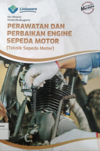 Perawatan dan perbaikan engine sepeda motor (Teknik sepeda motor)