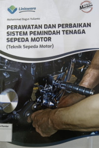 Perawatan dan perbaikan sistem pemindah tenaga sepeda motor (Teknik sepeda motor)